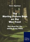 The Moving Picture Boys On The War Front