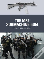 The Mp5 Submachine Gun