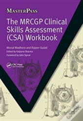 The Mrcgp Clinical Skills Assessment (Csa) Workbook