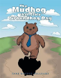 The Mudhog That Stole Groundhog Day - Preview