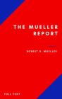 The Mueller Report: Part I And Part Ii And Annex. Full Transcript Easy To Read - Preview