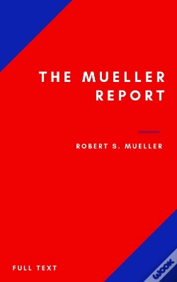 Capa do artigo The Mueller Report: Part I And Part Ii And Annex. Full Transcript Easy To Read