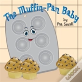 The Muffin-Pan Baby