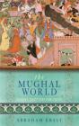 The Mughal World - Preview