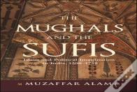 The Mughals And The Sufis