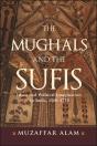 The Mughals And The Sufis - Preview