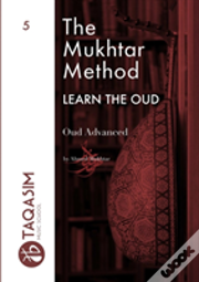 The Mukhtar Method - Oud Advanced