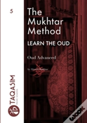 The Mukhtar Method - Oud Advanced