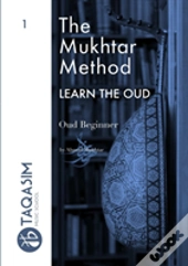 The Mukhtar Method - Oud Beginner