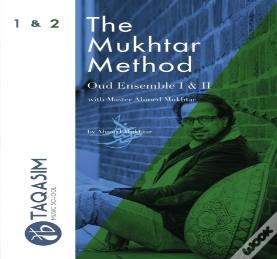 The Mukhtar Method - Oud Ensemble I & Ii