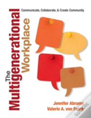 The Multigenerational Workplace
