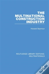 The Multinational Construction Industry