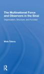 The Multinational Force And Observers In The Sinai - Preview