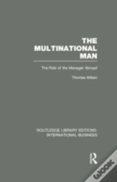 The Multinational Man (Rle International Business)