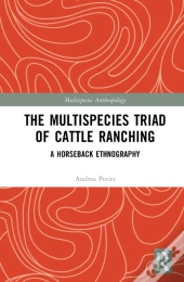 The Multispecies Triad Of Cattle Ranching