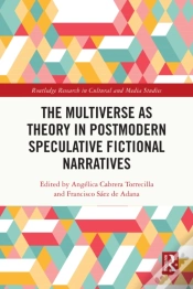 Capa do artigo The Multiverse As Theory In Postmodern Speculative Fictional Narratives