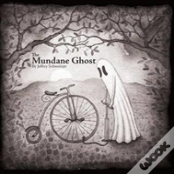 The Mundane Ghost