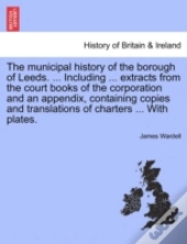 The Municipal History Of The Borough Of