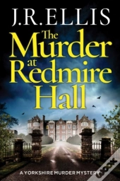 The Murder At Redmire Hall