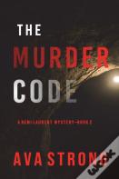 The Murder Code (A Remi Laurent Fbi Suspense Thriller-Book 2)