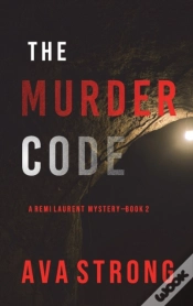 Capa do artigo The Murder Code (A Remi Laurent Fbi Suspense Thriller-Book 2)