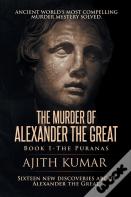 The Murder Of Alexander The Great