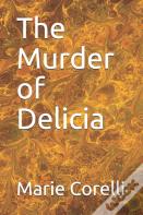 The Murder Of Delicia