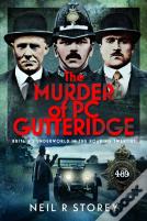 The Murder Of Pc Gutteridge