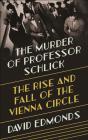 The Murder Of Professor Schlick - Preview