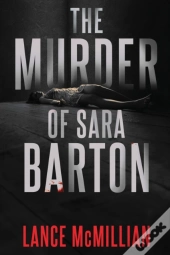 The Murder Of Sara Barton