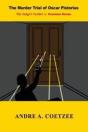 The Murder Trial Of Oscar Pistorius - Preview