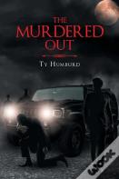The Murdered Out