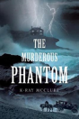 The Murderous Phantom - Preview