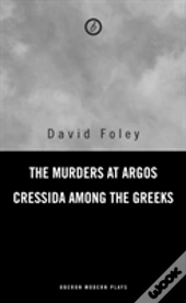 The Murders At Argos / Cressida Among The Greeks
