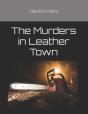 The Murders In Leather Town - Preview