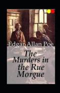The Murders In The Rue Morgue Annotated