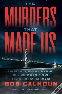 Capa do artigo The Murders That Made Us