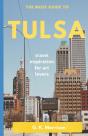The Muse Guide To Tulsa - Preview