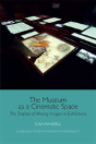 The Museum As A Cinematic Space - Preview