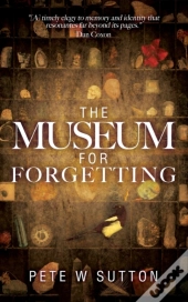 The Museum For Forgetting