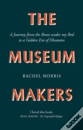 The Museum Makers