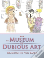 The Museum Of Dubious Art
