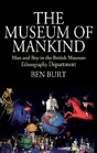 The Museum Of Mankind - Preview