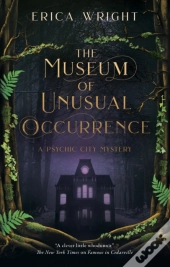 The Museum Of Unusual Occurrence