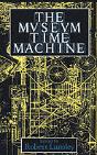 The Museum Time Machine - Preview