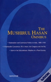 The Mushirul Hasan Omnibus