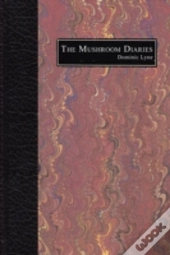 The Mushroom Diaries