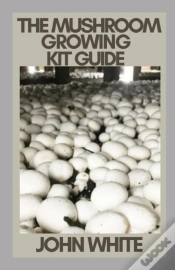 Capa do artigo The Mushroom Growing Kit Guide