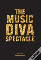 The Music Diva Spectacle
