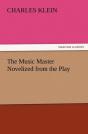 The Music Master Novelized From The Play - Preview